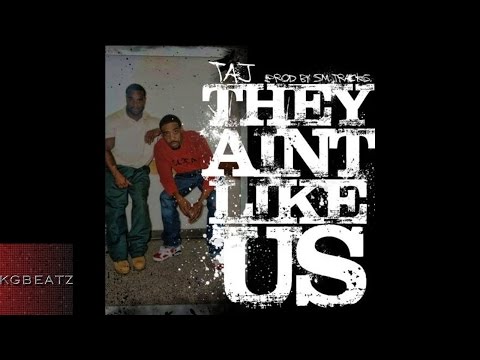Taj ft. Glasses Malone - They Aint Like Us [Prod. By SM Tracks] [2014]