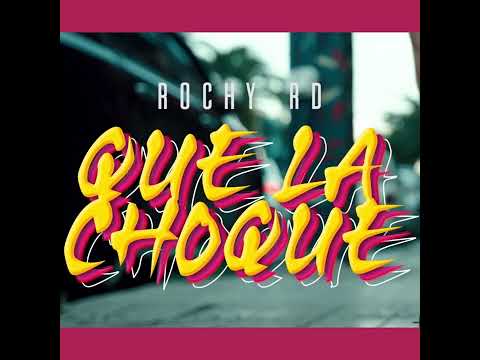 Rochy RD - QUE LA CHOKE | Video Oficial