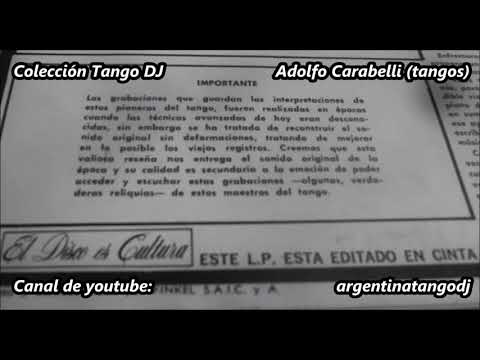 Adolfo Carabelli y su Orquesta Típica - Tanda de tango
