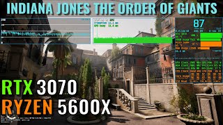 Indiana Jones and the Great Circle: The Order of Giants  - RTX 3070 - Ryzen 5600x - 1440p, 1080p