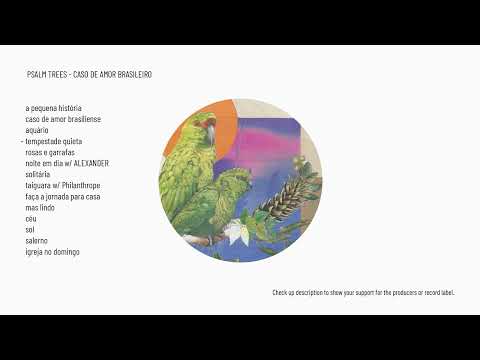 Psalm Trees - Caso de Amor Brasileiro [Full Album]