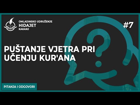 7 Puštanje vjetra pri učenju Kur'ana - dr. Zijad Ljakić