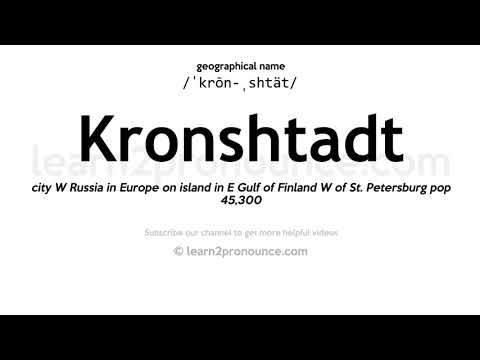 Pronunciation of Kronshtadt | Definition of Kronshtadt