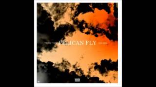 Young Thug - Pelican Fly