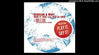 Berkson & What feat. JoJo De Freq - Make It True (Extended Mix)[PLAY005]