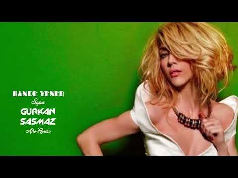 Hande Yener - Sopa (Gurkan Sasmaz, Afro House Remix)