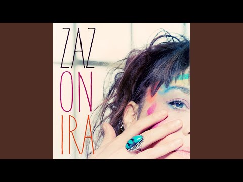 On ira – Zaz