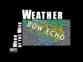 What Is A Bow Echo Weather Word Of The Week