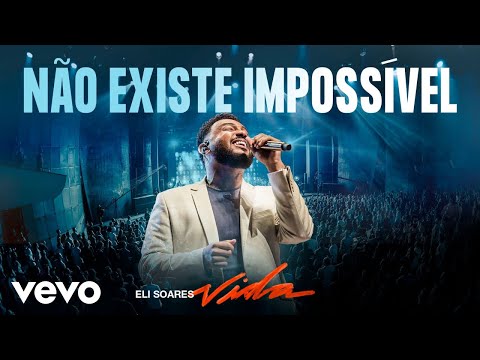 Eli Soares - Não Existe Impossível (Ao Vivo Em Belo Horizonte / 2023)