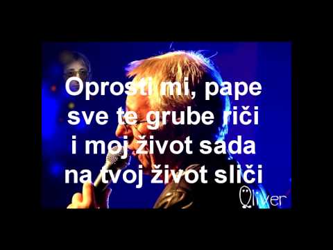 Oliver Dragojević - Oprosti mi pape