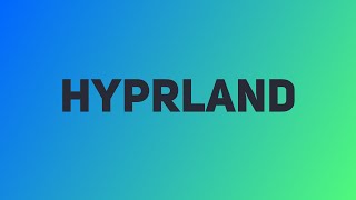 Hyprland | The Perfect Tiling Window Manager For Modern Humans