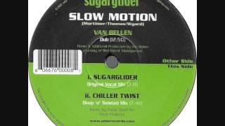 Sugarglider - Slow Motion (Van Bellen Vocal Mix)