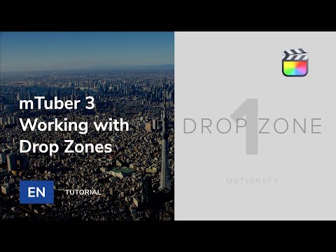 mTuber 3 - How to work with Drop Zones — MotionVFX Support