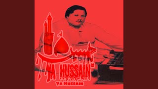 Ya Hussain Ya Hussain