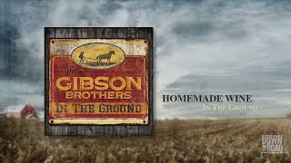 Gibson Brothers - Homemade Wine (Official Visualizer)