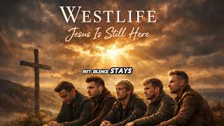 Westlife – Jesus Is Still Here