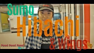 Food Food Food Ep. 1 (Sumo Hibachi & Wings) Alpharetta/Johns Creek GA