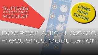 Video thumbnail for Doepfer A-110-4 QZVCO - Frequency Modulation by SundayAfternoonModular