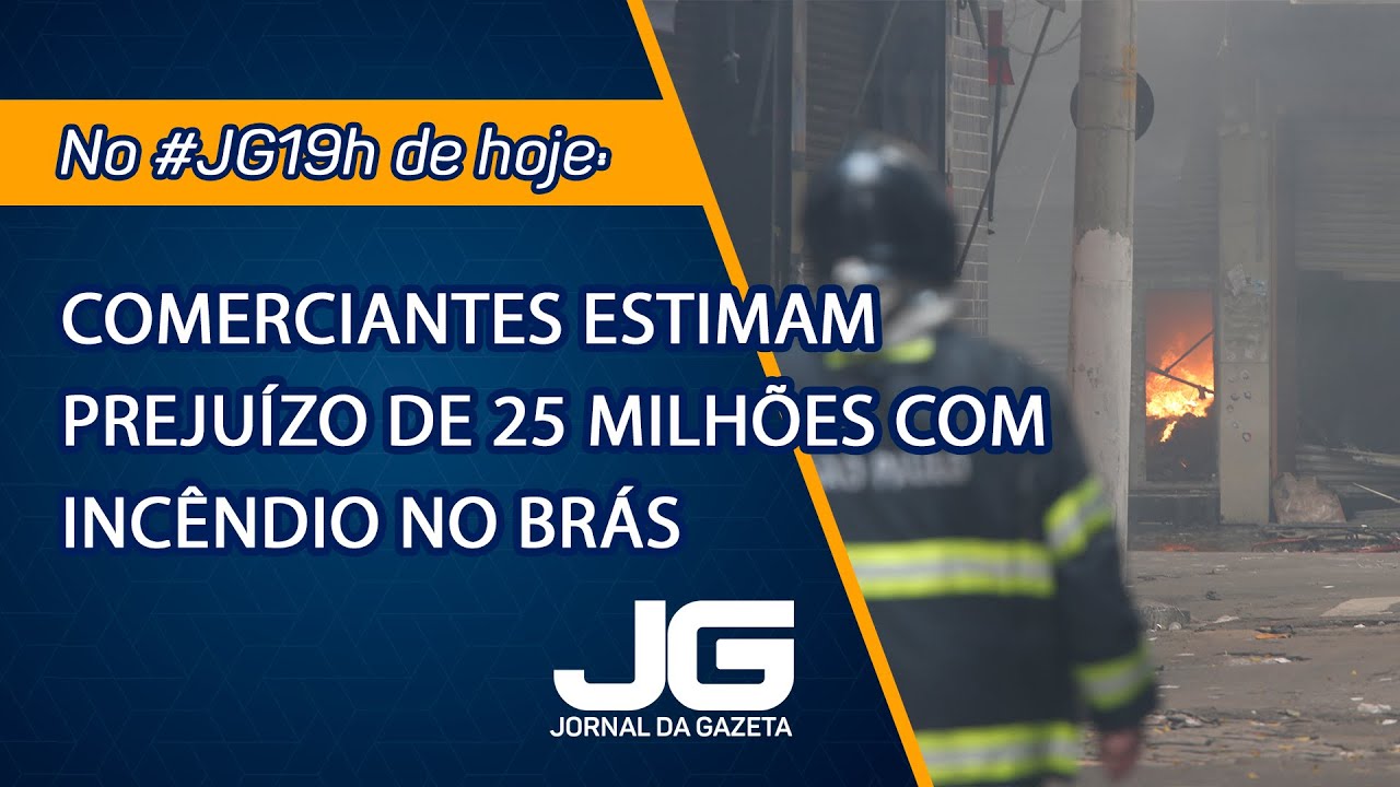 Comerciantes estimam prejuízo de 25 milhões com incêndio no Brás  – Jornal da Gazeta – 31/10/2024