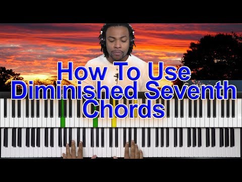 How To Use Diminished Chords In Gospel Progressions Video
