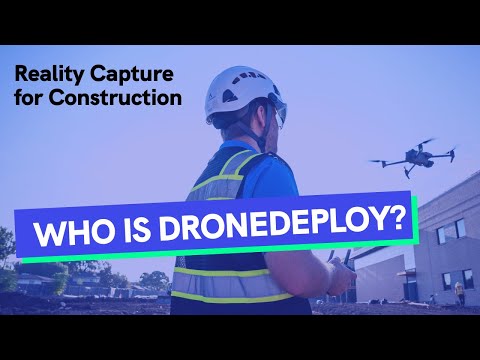 Drone Mapping and Reality Capture for Construction | Who is Drone Deploy?