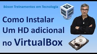Como instalar um HD adicional em uma máquina virtual do VirtualBox