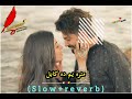 Manra Yam Da Kabul Pashto Song Slow Reverb