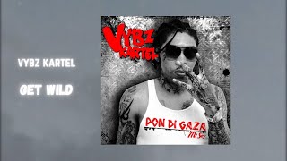 vybz kartel - get wild (432hz)