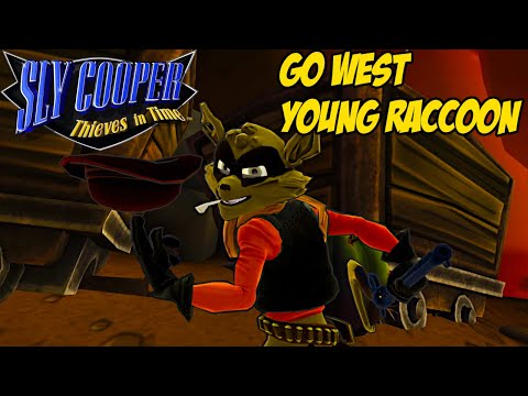 GO WEST YOUNG RACCOON | Sly Cooper: Thieves in Time Gameplay Walkthrough Part 6 (PS3)