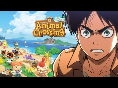 EREN plays ANIMAL CROSSING! *GoNe WrOnG*