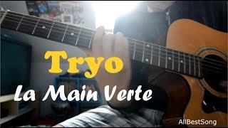 La Main Verte - Tryo ( Guitar Cover + Intro )
