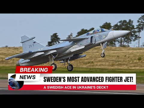 Sweden's Most Advanced Fighter Jet! _ A Swedish Ace in Ukraine's Deck?