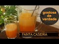 COMO FAZER FANTA CASEIRA REFRIGERANTE CASEIRO DE LARANJA