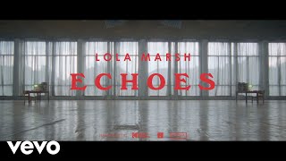 Musik-Video-Miniaturansicht zu Echoes Songtext von Lola Marsh