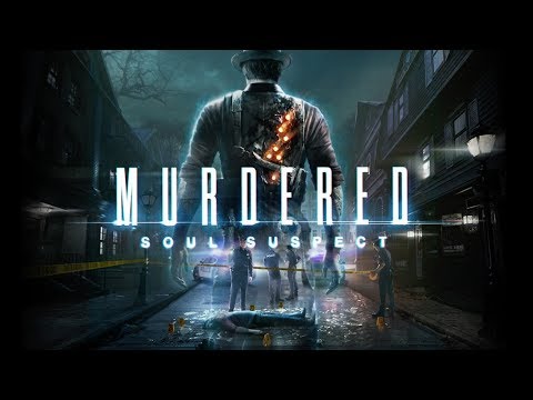 Murdered: Soul Suspect Full Gameplay Walkthrough