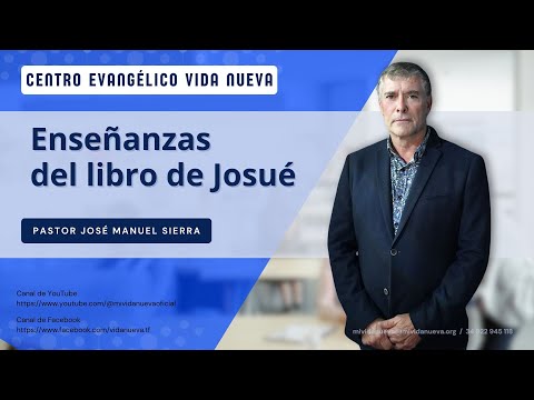 Teachings from the Book of Joshua, by Pastor José Manuel Sierra