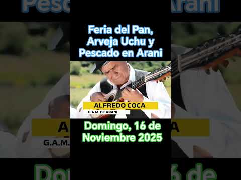 Feria del Pan, Arveja Uchu y Pescado en Arani, #bolivia #turismo #explorandobolivia #cochabamba