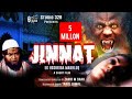 JINNAT II جنات عيك هوشريبا مخلوكII Dahshat Ki Dastak II Paranormal Activity II Ho