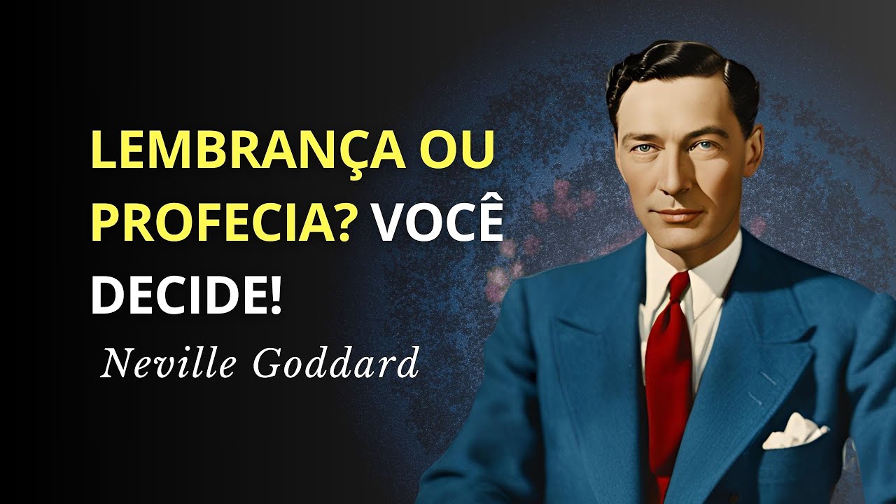 Já Aconteceu: O Poder da Lembrança das Coisas Futuras - Neville Goddard