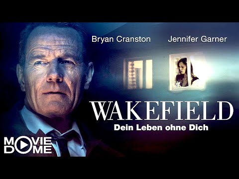 WAKEFIELD - Dein Leben ohne Dich - dramatischer Spielfilm mit BRYAN CRANSTON - Ganzer Film in HD
