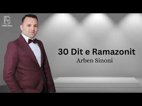 Arben Sinoni - 30 Dit e Ramazonit