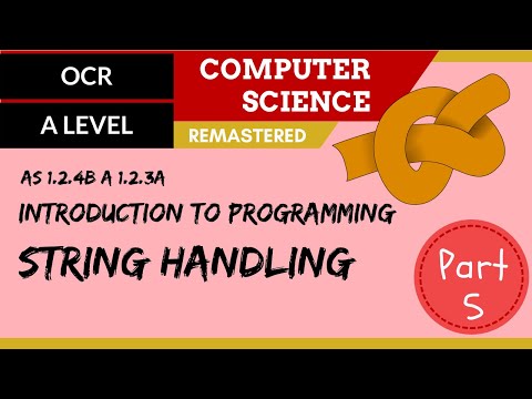 44. OCR A Level (H046-H446) SLR8 - 1.2 Introduction to programming part 5 string handling