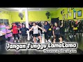Jangan Tunggu LamLama Tiktok Viral Choreo By Zin Pipiet SS Puspita Wates