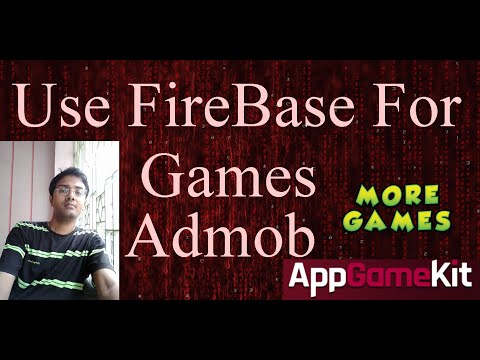 Use Firebase For Games and Admob