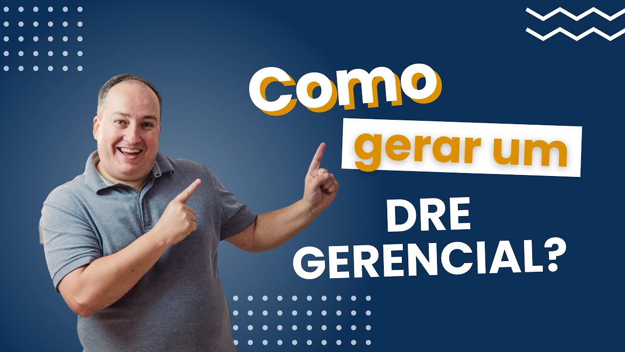 Como gerar um DRE Gerencial ?