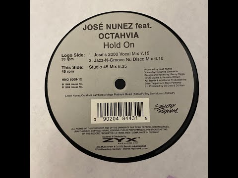 José Nunez Feat. Octahvia – Hold On (Studio 45 Mix) - HNO 5005-12