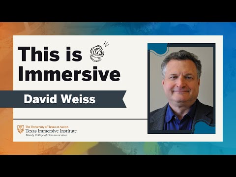 David Weiss: TXI Immersive Video Series