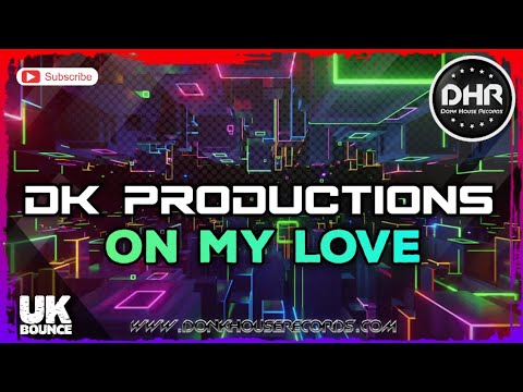 DK Productions - On My Love - DHR