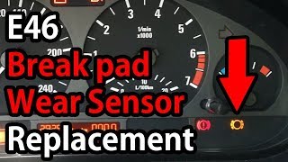 BMW E46 Brake Pad Wear Sensor Replacement