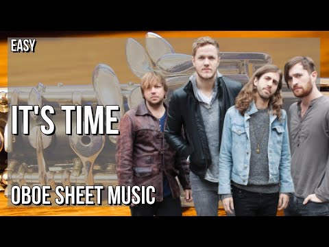 Oboe Sheet Music: How to play It's Time by Imagine Dragons